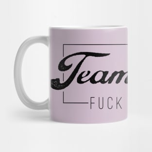 Team Tami F*ck Cancer (black) Mug